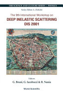 The 9th International Workshop on Deep Inelastic Scattering, DIS 2001