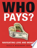 Who Pays   Navigating Love and Money