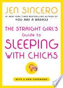 the-straight-girl-s-guide-to-sleeping-with-chicks