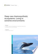 Deep sea chemosynthetic ecosystems  Living in extreme environments