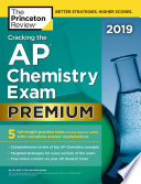 Cracking the AP Chemistry Exam 2019  Premium Edition Book