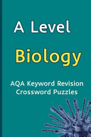 A Level Biology AQA Keyword Revision Crossword Puzzles