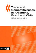 Trade and Competitiveness in Argentina  Brazil and Chile