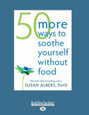 50 More Ways to Soothe Yourself Without Food