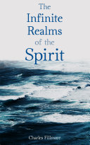 The Infinite Realms of the Spirit