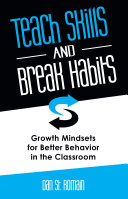 Teach Skills and Break Habits