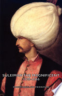 Suleiman the Magnificent 1520-1566