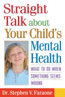 Straight Talk about Your Child's Mental Health