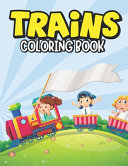 Trains Coloring Book