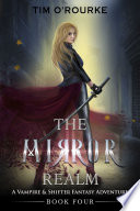 The Mirror Realm  Book Four 