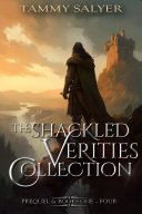 The Shackled Verities  The Complete Collection Box Set