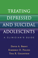 Treating Depressed and Suicidal Adolescents