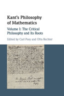 Kant s Philosophy of Mathematics  Volume 1  The Critical Philosophy and its Roots Book