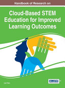 Handbook of Research on Cloud-Based STEM Education for Improved Learning Outcomes