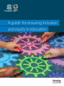 A Guide for ensuring inclusion and equity in education