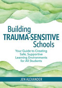 Building Trauma sensitive Schools