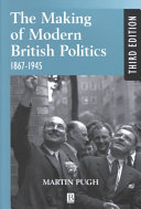 The Making of Modern British Politics