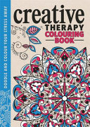 The Creative Therapy Colouring Book Book PDF