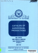 Catalog of Audiovisual Productions: Air Force and miscellaneous DoD productions