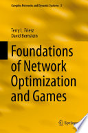 Foundations of Network Optimization and Games Book
