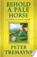 Behold a Pale Horse PDF Book By Peter Tremayne