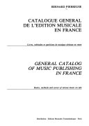 Catalogue g  n  ral de l   dition musicale en France