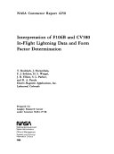 Interpretation of F106B and CV580 In-flight Lightning Data and Form Factor Determination