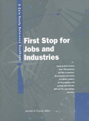 First Stop for Jobs and Industries