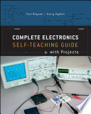 Complete Electronics Self Teaching Guide with Projects