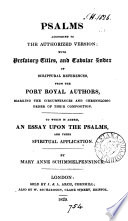 Psalms according to the authorized version, to which is added, An essay upon the Psalms, by M.A. Schimmelpenninck