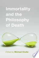 Immortality and the Philosophy of Death