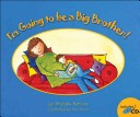 I m Going to Be a Big Brother  Book