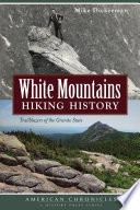 White Mountains Hiking History