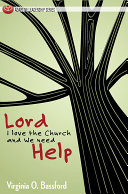 Lord, I Love the Church and We Need Help