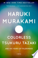 Colorless Tsukuru Tazaki and His Years of Pilgrimage Book
