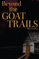 Beyond the Goat Trails
