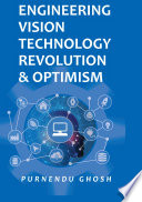Engineering Vision Technology Revolution   Optimism