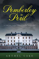 Pemberley in Peril