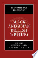 The Cambridge History Of Black And Asian British Writing