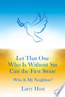 Let That One Who Is Without Sin Cast the First Stone