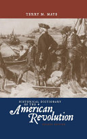 Historical Dictionary of the American Revolution
