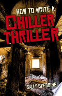 How To Write a Chiller Thriller