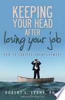 Keeping Your Head After Losing Your Job Book