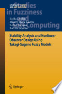 Stability Analysis and Nonlinear Observer Design using Takagi-Sugeno Fuzzy Models