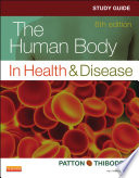 Study Guide for The Human Body in Health   Disease Book
