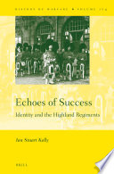 Echoes of Success  Identity and the Highland Regiments