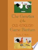 The Genetics of the Old English Game Bantam