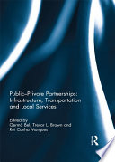 Public Private Partnerships  Infrastructure  Transportation and Local Services Book