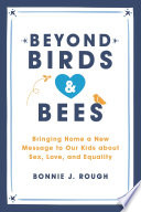 Beyond Birds and Bees Book