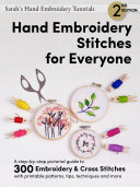 Hand Embroidery Stitches for Everyone  2nd Edition